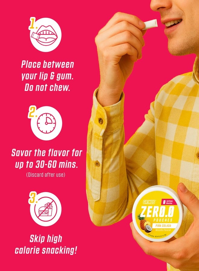 Grinds Zero.O Pouches - Caffeine Free Pouches - Sugar-Free - 0 Calories - Naturally Flavored - Piña Colada - 3 Pack - 18 Pouches Per Can - Image 5